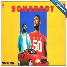 Somebody Mp3 Somebody Mp3